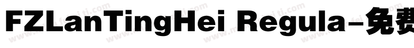 FZLanTingHei Regula字体转换